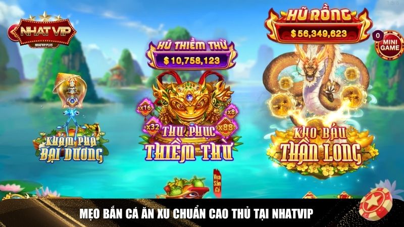 cao thu chia se meo ban ca an Mẹo bắn cá ăn xu từ cao thủ Nhatvip