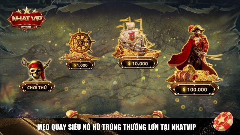 meo quay sieu no hu Mẹo trúng siêu nổ hũ tại Nhatvip