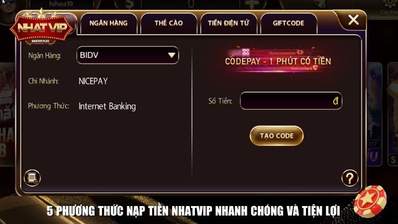 phuong thuc nap 5 Phương thức nạp tiền Nhatvip thuận tiện nhất