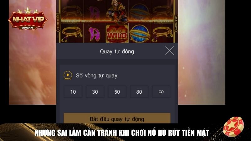 sai lam game no hu rut tien mat Tránh sai lầm trong game nổ hũ rút tiền mặt Nhatvip