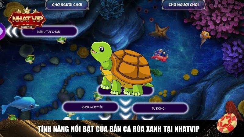 tinh nang ban ca rua Tính năng game Bắn Cá Rùa Xanh Nhatvip