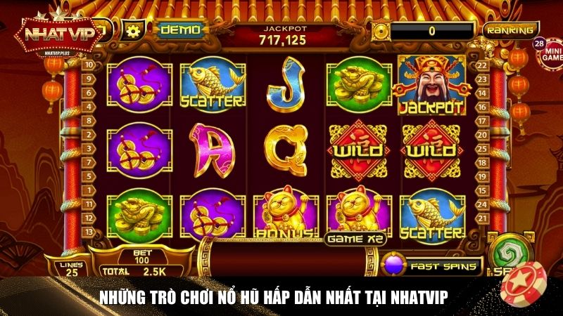 Những trò chơi nổ hũ hấp dẫn nhất tại Nhatvip