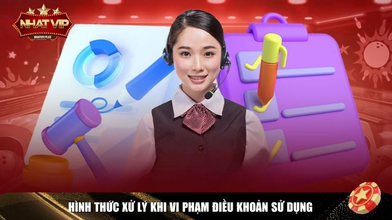xu ly khi vi pham dieu khoan su dung nhatvip Nhatvip áp dụng các biện pháp xử lý nghiêm ngặt đối với ai vi phạm điều khoản sử dụng